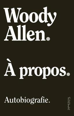 À propos - Woody Allen - ebook