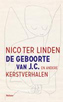 De geboorte van J.C. en andere kerstverhalen - Nico ter Linden - eBook (9789460036156) - thumbnail