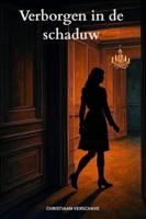 Verborgen in de schaduw - Christiaan Verschave - ebook - thumbnail