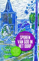 Jacobine  Gelderloos Sporen van God in het dorp - thumbnail
