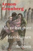 Als ze het over Marokkanen hebben - Arnon Grunberg - ebook - thumbnail