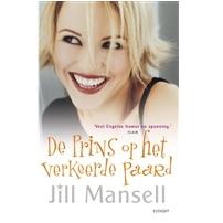 De prins op het verkeerde paard - Jill Mansell - eBook (9789021806501)