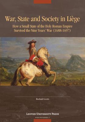 War, State, and Society in Liège - Roeland Goorts - ebook