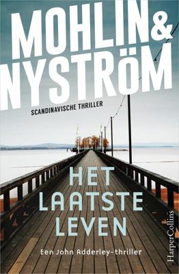 Het laatste leven - Peter Mohlin, Peter Nyström - ebook