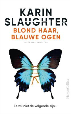 Blond haar, blauwe ogen - Karin Slaughter - ebook