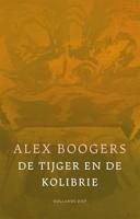 De tijger en de kolibrie - Alex Boogers - ebook - thumbnail