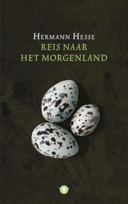 Reis naar het morgenland - Herman Hesse - Paperback (9789023423003) Reis naar het morgenland - Herman Hesse - Paperback (9789023423003)