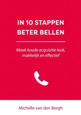 In 10 stappen beter bellen (Paperback)