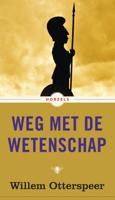 Weg met de wetenschap - Willem Otterspeer - eBook (9789023496168) - thumbnail