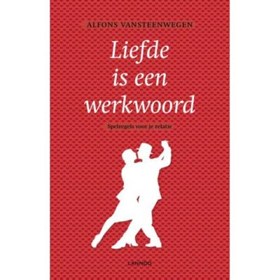 Liefde is een werkwoord (Paperback)