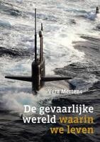De gevaarlijke wereld waarin we leven - Vera Mertens - Paperback (9789082415957) - thumbnail