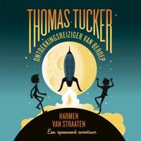 Thomas Tucker - Ontdekkingsreiziger van beroep - thumbnail