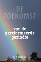 Toekomst van de gereformeerde gezindte - W. Visscher - ebook - thumbnail
