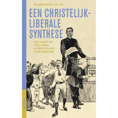 Een christelijk-liberale synthese - Alexander van Kessel - Paperback (9789021170664) Een christelijk-liberale synthese - Alexander van Kessel - Paperback (9789021170664)