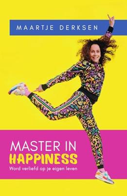 Master in Happiness - Maartje Derksen - ebook