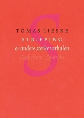 Stripping & andere sterke verhalen - Tomas Lieske - ebook Stripping & andere sterke verhalen - Tomas Lieske - ebook