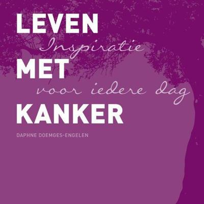 Leven met kanker - Daphne Doemges-Engelen - eBook (9789021554631) Leven met kanker - Daphne Doemges-Engelen - eBook (9789021554631)