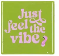 Daan Kromhout Design tegeltje keramiek just feel the vibe 10x10cm green - thumbnail