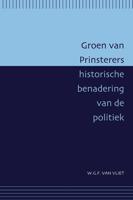 Groen van Prinsterers historische benadering van de politiek (Paperback) - thumbnail