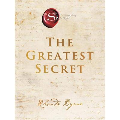 Rhonda  Byrne The Greatest Secret