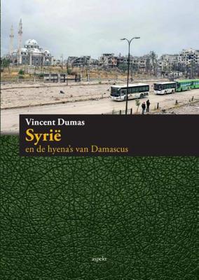 Syrie en de hyena's van Damascus (Paperback)