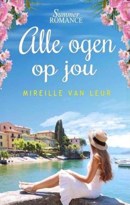 Alle ogen op jou - Mireille van Leur - ebook
