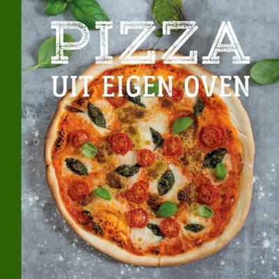 Pizza uit eigen oven (Hardback)