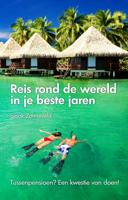 Reis rond de wereld in je beste jaren - Sjaak Zonneveld - Paperback (9789082086423) - thumbnail
