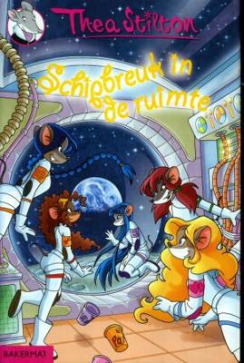 Thea Stilton / Schipbreuk in de ruimte - Thea Stilton - Hardcover (9789054616641) Thea Stilton / Schipbreuk in de ruimte - Thea Stilton - Hardcover (9789054616641)