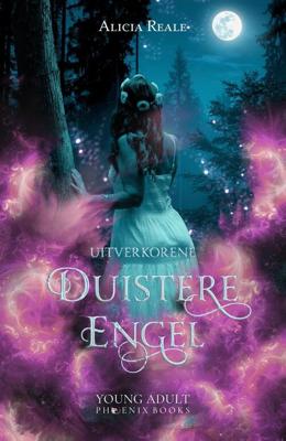 Uitverkorene - Duistere engel - Alicia Reale - ebook