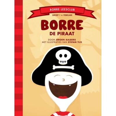 Borre de piraat - Jeroen Aalbers - Hardcover (9789089220240) Borre de piraat - Jeroen Aalbers - Hardcover (9789089220240)