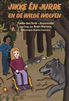 Jikke en Jurre en de wilde wolven (Paperback) - thumbnail