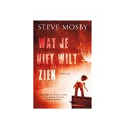 Wat je niet wilt zien - Steve Mosby - eBook (9789044964325) - thumbnail