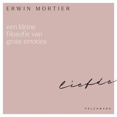 Een kleine filosofie van grote emoties: Liefde