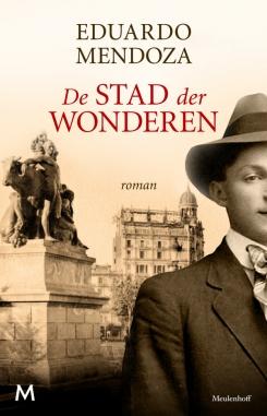 De stad der wonderen - Eduardo Mendoza - ebook