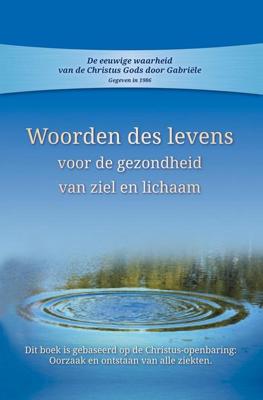 Woorden des levens voor gezondheid van ziel en lichaam - Gabriële - ebook