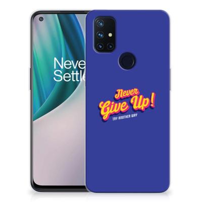 OnePlus Nord N10 5G | Siliconen hoesje | met naam Never Give Up OnePlus Nord N10 5G | Siliconen hoesje | met naam Never Give Up