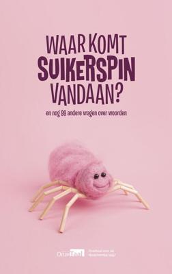 Waar komt suikerspin vandaan? - Genootschap Onze Taal - ebook
