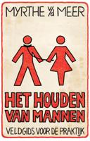 Het houden van mannen - Myrthe van der Meer - Paperback (9789044360202) - thumbnail