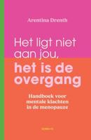 Het ligt niet aan jou, het is de overgang - Arentina Drenth - ebook - thumbnail