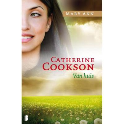 Catherine Cookson Mary Ann Van huis Catherine Cookson Mary Ann Van huis