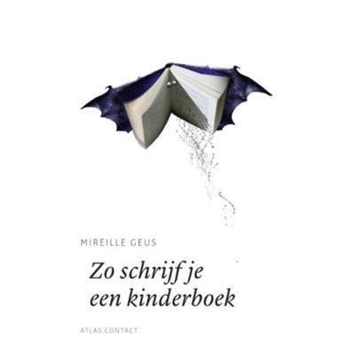 Zo schrijf je een kinderboek - Mireille Geus - Paperback (9789045705927)