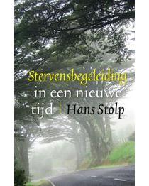 Stervensbegeleiding in een nieuwe tijd - Hans Stolp - ebook