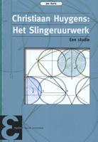 Christiaan Huygens: Het Slingeruurwerk - Jan Aarts - Paperback (9789050411516) - thumbnail