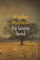 De laatste hand - Wieslaw Mysliwski - ebook - thumbnail