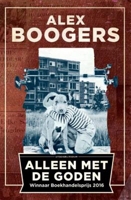 Alleen met de goden - Alex Boogers - Paperback (9789057598388) Alleen met de goden - Alex Boogers - Paperback (9789057598388)