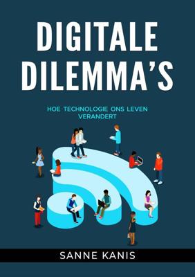 Digitale Dilemma's - Sanne Kanis - ebook