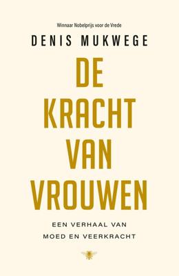 De kracht van vrouwen - Denis Mukwege - ebook