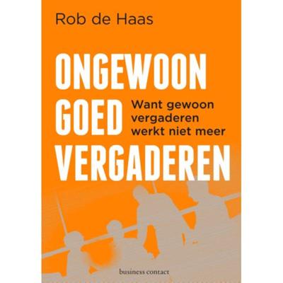 Ongewoon goed vergaderen - Rob de Haas - Paperback (9789047013655)