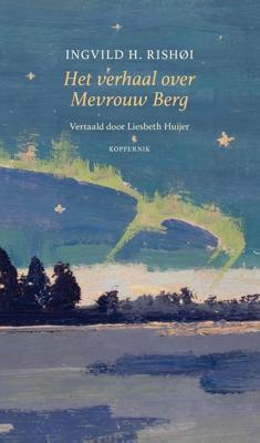 Het verhaal over Mevrouw Berg - Ingvild H. Rishøi - ebook
